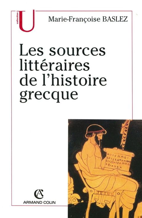 Les sources litt&eacute;raires de l'histoire grecque(Kobo/電子書)