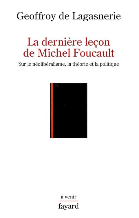 La derni&egrave;re le&ccedil;on de Michel Foucault(Kobo/電子書)