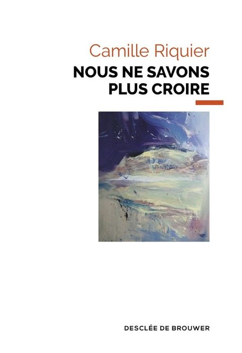 Nous ne savons plus croire(Kobo/電子書)