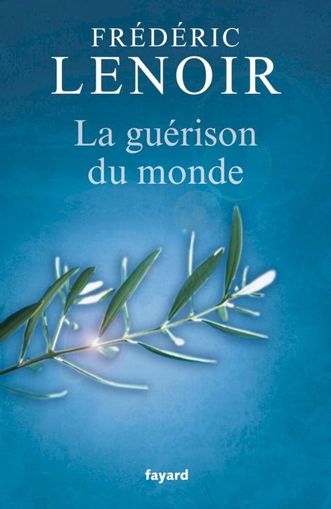 La gu&eacute;rison du monde(Kobo/電子書)