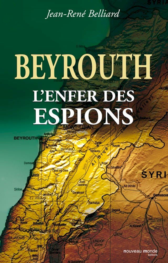  Beyrouth, l'enfer des espions(Kobo/電子書)