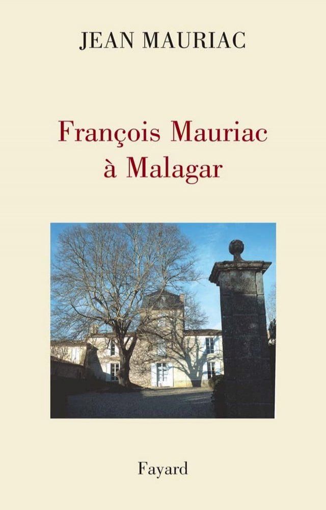  François Mauriac à Malagar(Kobo/電子書)