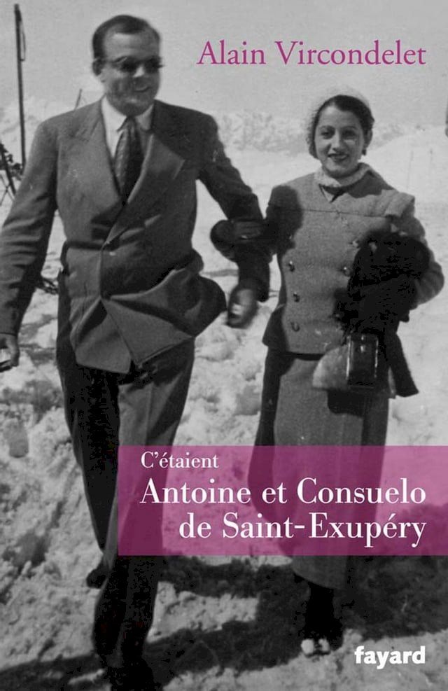  C'étaient Antoine et Consuelo de Saint-Exupéry(Kobo/電子書)