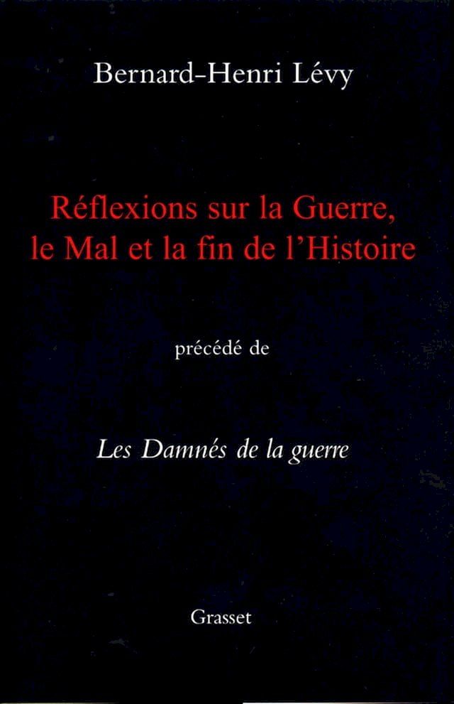  Réflexions sur la guerre, le mal et la fin de l'histoire(Kobo/電子書)