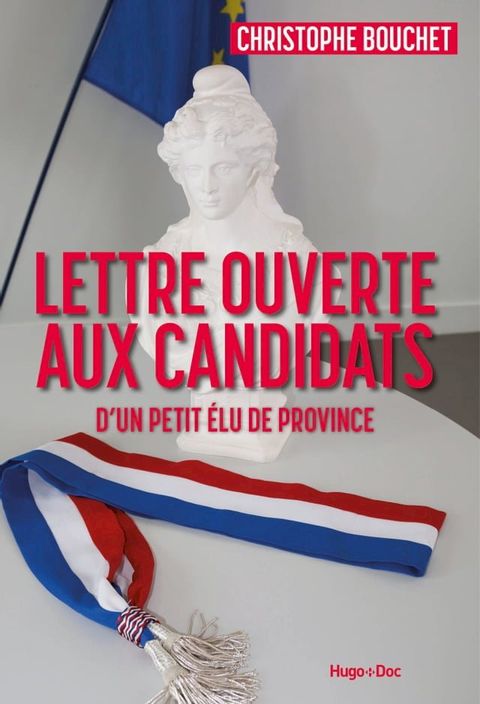 Lettre ouverte aux candidats d'un petit élu de province(Kobo/電子書)