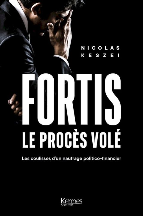 Fortis, le procès volé(Kobo/電子書)