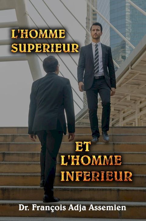 L'HOMME SUPÉRIEUR ET L'HOMME INFÉRIEUR(Kobo/電子書)