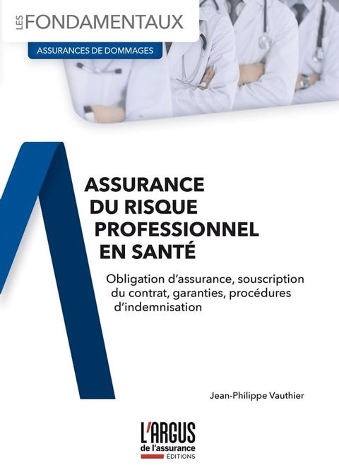 L'assurance du risque professionnel en santé(Kobo/電子書)