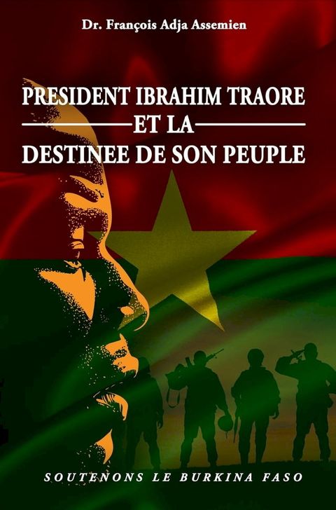 PRESIDENT IBRAHIM TRAORE ET LA DESTINEE DE SON PEUPLE(Kobo/電子書)