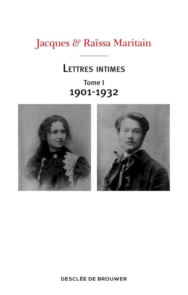  Lettres intimes - Tome I (1901-1932)(Kobo/電子書)