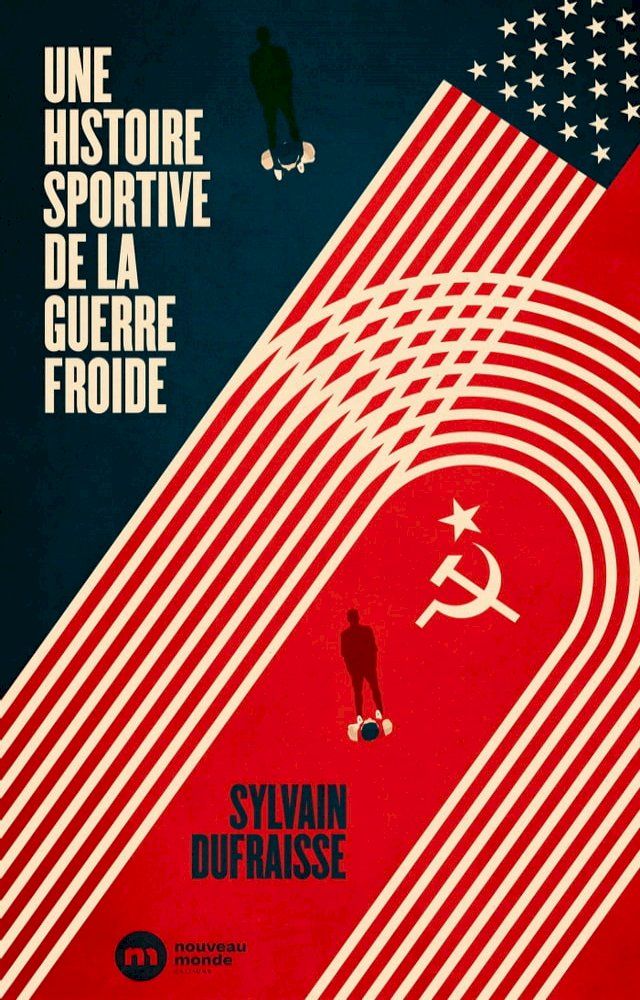  Une histoire sportive de la guerre froide(Kobo/電子書)