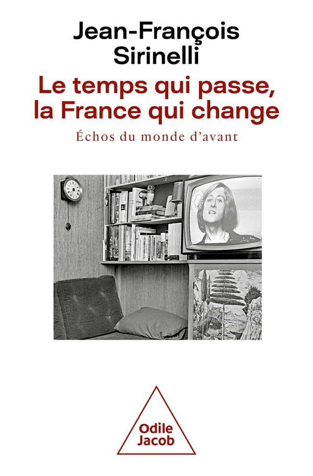  Le Temps qui passe, la France qui change(Kobo/電子書)