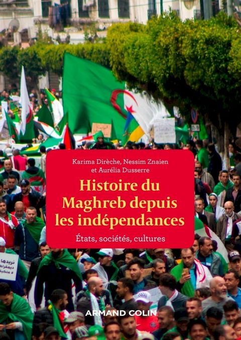 Une histoire politique du Maghreb contemporain - Des années 1950 à nos jours(Kobo/電子書)