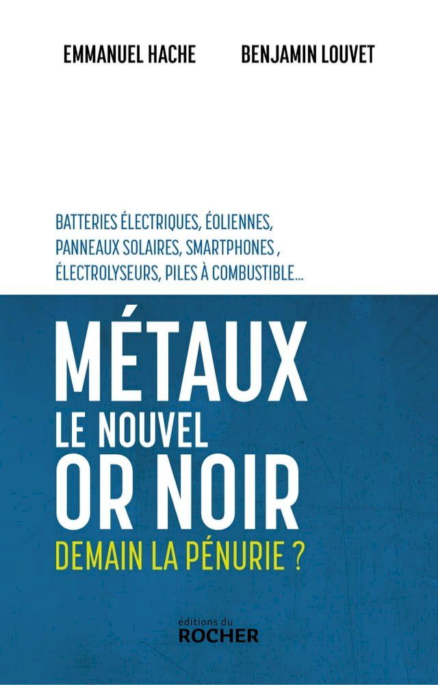  Métaux, le nouvel or noir(Kobo/電子書)