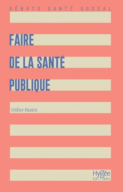 Faire de la sant&eacute; publique(Kobo/電子書)