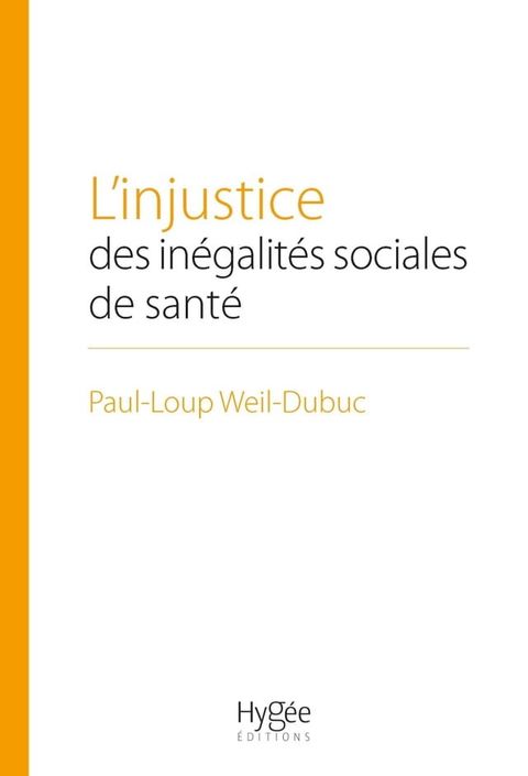 L'injustice des in&eacute;galit&eacute;s sociales de sant&eacute;(Kobo/電子書)