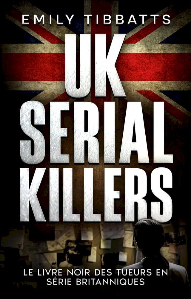  UK SERIAL KILLERS(Kobo/電子書)