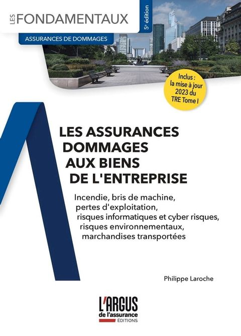 Les assurances dommages aux biens de l'entreprise(Kobo/電子書)