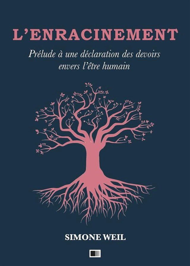  L'Enracinement : Prélude à une déclaration des devoirs envers l’être humain(Kobo/電子書)