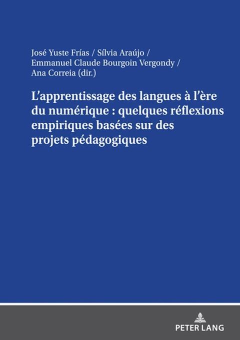 L’apprentissage des langues &agrave; l’&egrave;re du num&eacute;rique : quelques r&eacute;flexions empiriques bas&eacute;es sur des projets p&eacute;dagogiques(Kobo/電子書)