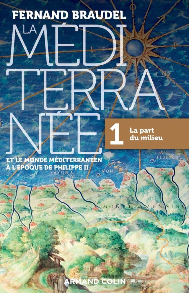  La Méditerranée et le monde méditerranéen à l'époque de Philippe II - Tome 1(Kobo/電子書)