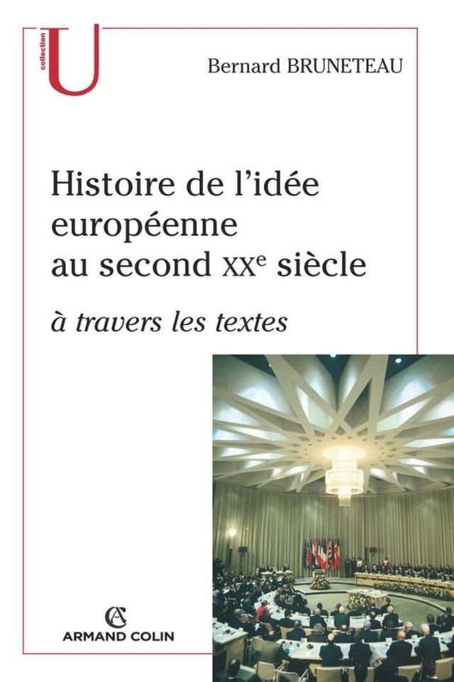  Histoire de l'id&eacute;e europ&eacute;enne au second XXe si&egrave;cle &agrave; travers les textes(Kobo/電子書)