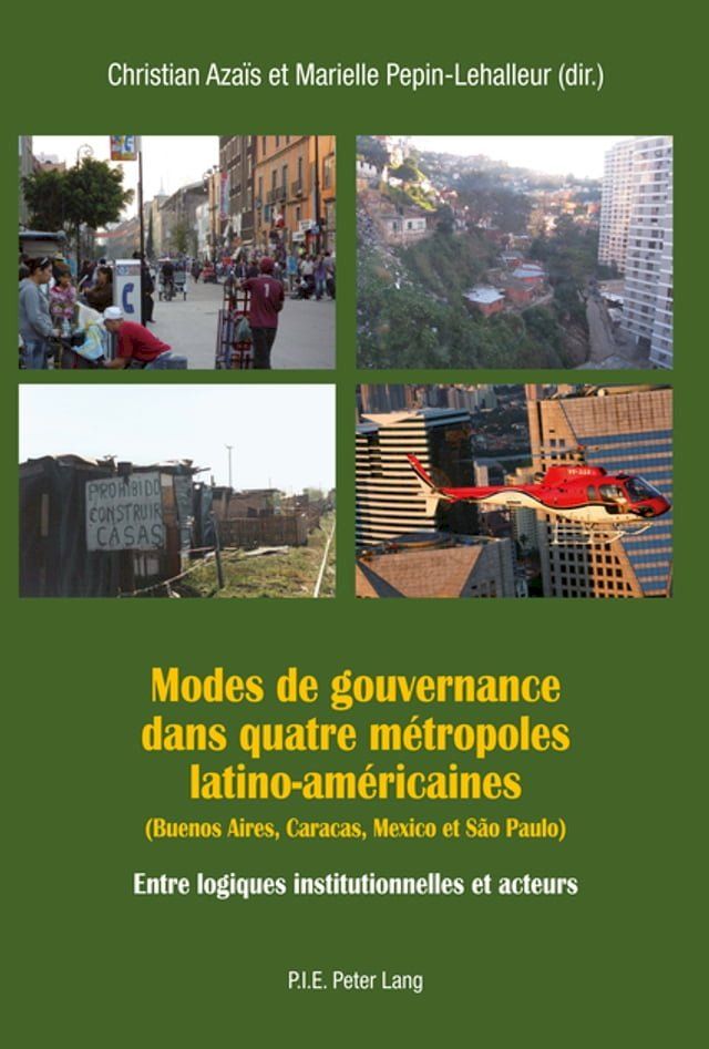  Modes de gouvernance dans quatre métropoles latino-américaines (Buenos Aires, Caracas, Mexico et São Paulo)(Kobo/電子書)