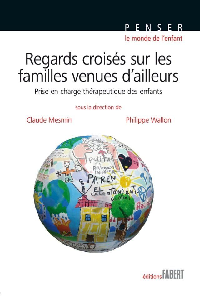  Regards croisés sur les familles venues d'ailleurs. Prise en charge thérapeutique des enfants(Kobo/電子書)