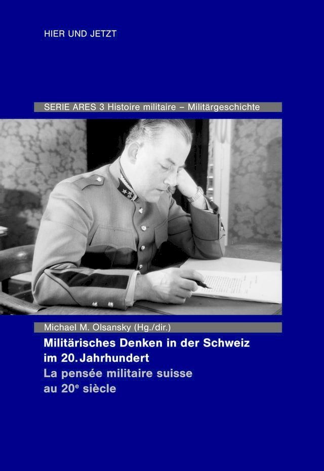  Milit&auml;risches Denken in der Schweiz im 20. Jahrhundert La pens&eacute;e militaire suisse au 20e si&egrave;cle(Kobo/電子書)