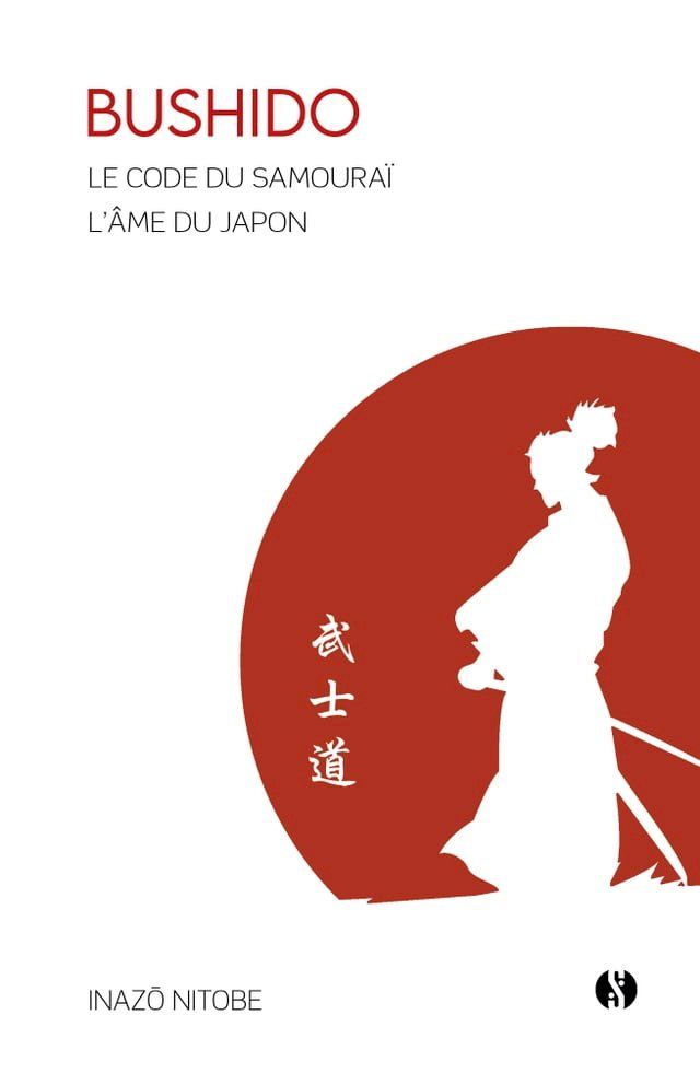  Bushido - Le code du samouraï(Kobo/電子書)