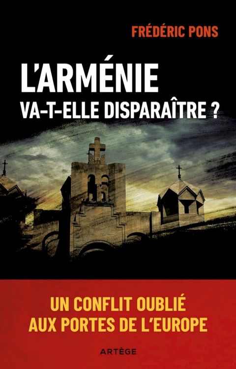 L'Arm&eacute;nie va-t-elle dispara&icirc;tre ?(Kobo/電子書)