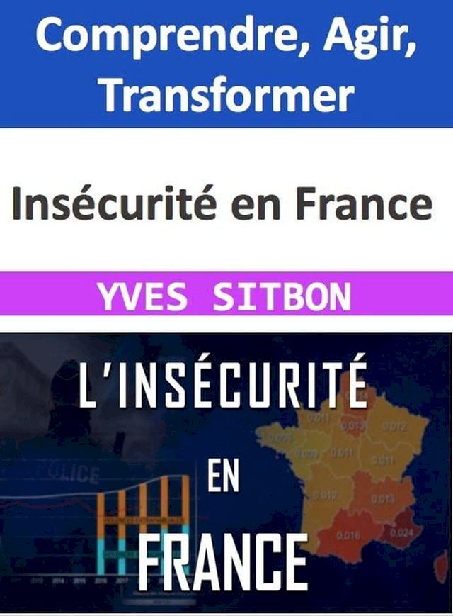  Insécurité en France : Comprendre, Agir, Transformer(Kobo/電子書)