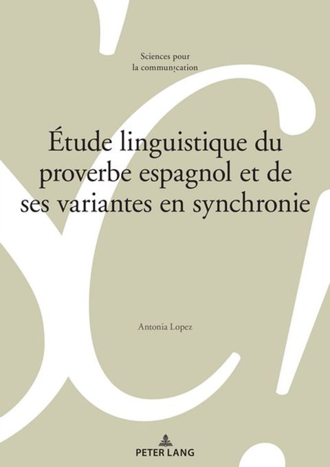 Étude linguistique du proverbe espagnol et de ses variantes en synchronie(Kobo/電子書)