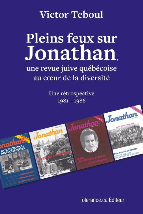 Pleins feux sur Jonathan, une revue juive québécoise au cœur de la diversité.(Kobo/電子書)