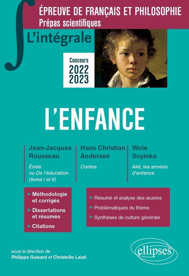  L'intégrale sur l'enfance. Epreuve de français/philosophie. Prépas scientifiques(Kobo/電子書)