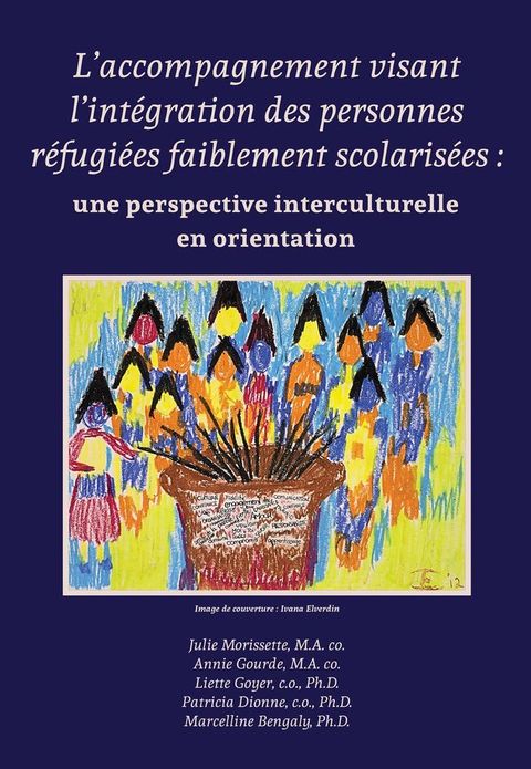 L'accompagnement visant l'int&eacute;gration des personnes r&eacute;fugi&eacute;es faiblement scolaris&eacute;es(Kobo/電子書)