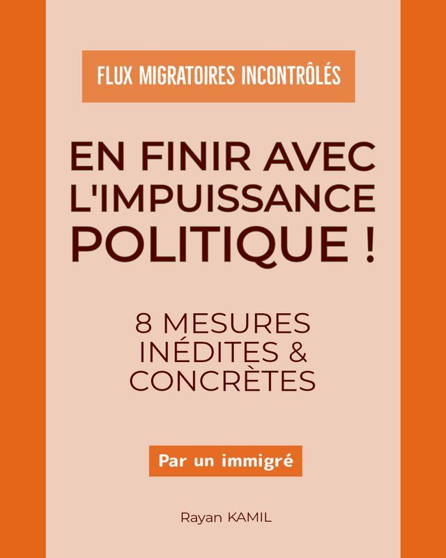  Flux migratoires incontr&ocirc;l&eacute;s : En finir avec l'impuissance politique !(Kobo/電子書)