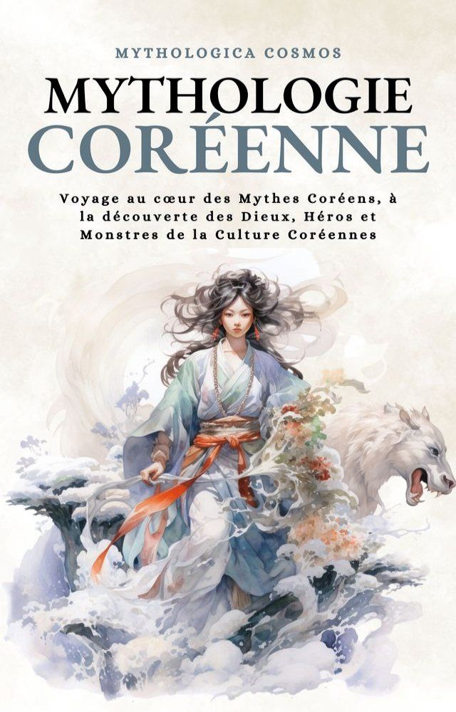  Mythologie Coréenne(Kobo/電子書)