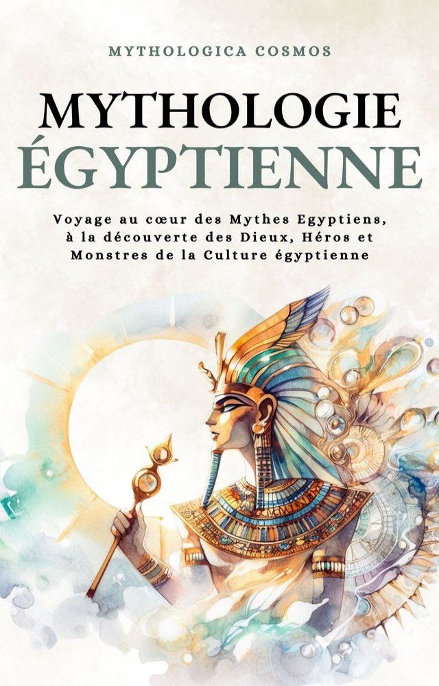  Mythologie Egyptienne(Kobo/電子書)