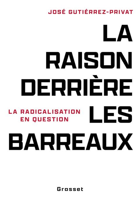 La raison derri&egrave;re les barreaux(Kobo/電子書)