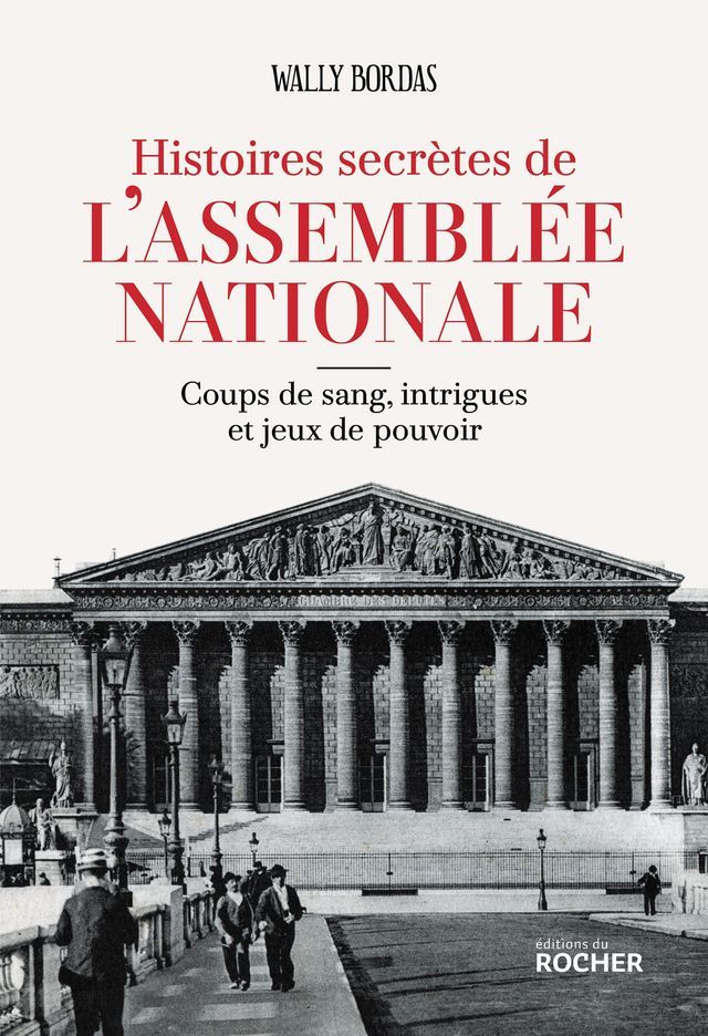  Histoires secrètes de l'Assemblée nationale(Kobo/電子書)