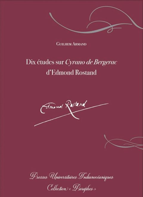 Dix études sur Cyrano de Bergerac d'Edmond Rostand(Kobo/電子書)