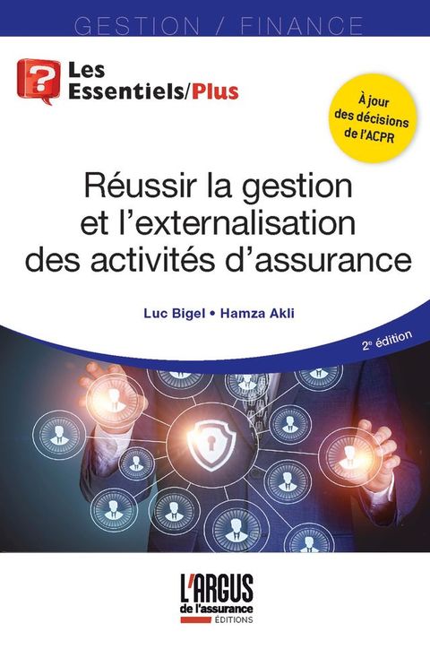 R&eacute;ussir la gestion et l'externalisation des activit&eacute;s d'assurance(Kobo/電子書)