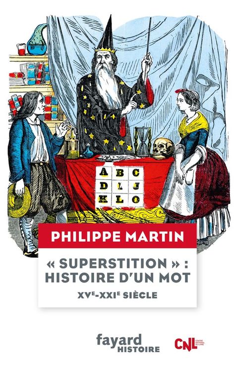 "Superstition", histoire d'un mot XV-XXIe siècle(Kobo/電子書)