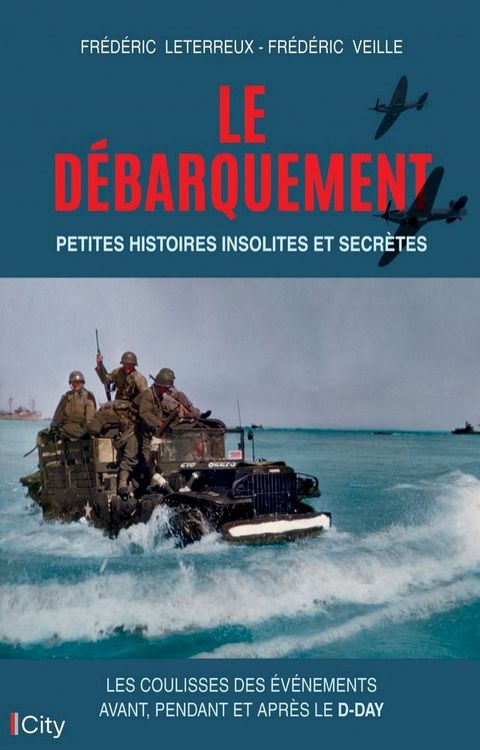 Le Débarquement : petites histoires insolites et secrètes(Kobo/電子書)