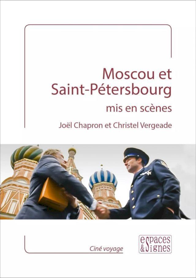  Moscou et Saint-Pétersbourg mis en scènes(Kobo/電子書)