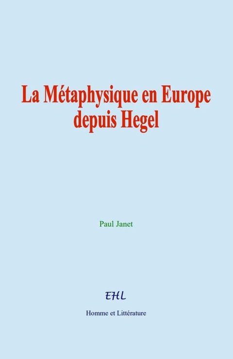 La Métaphysique en Europe depuis Hegel(Kobo/電子書)