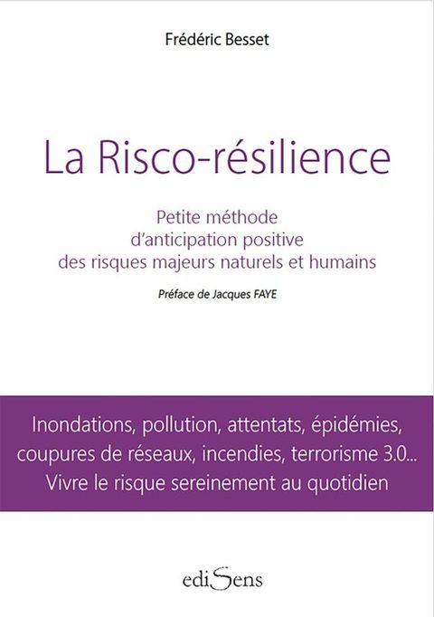 La Risco-Résilience : Petite méthode d'anticipation positive des risques majeu...