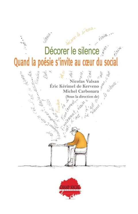 Décorer le silence. Quand la poésie s'invite au cœur du social