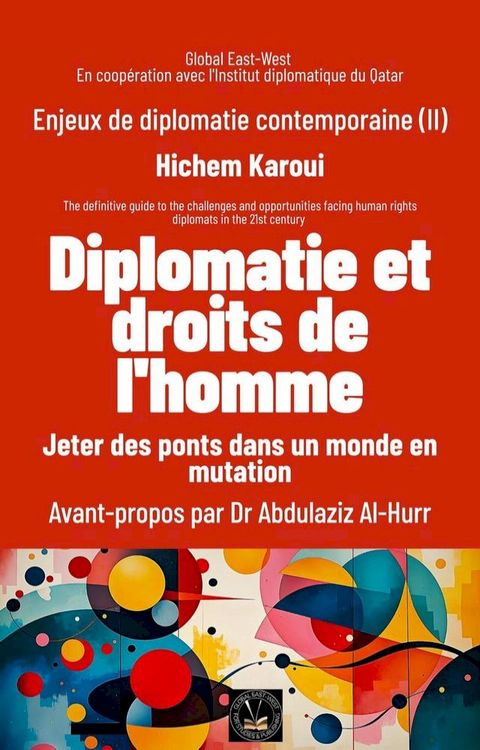 Enjeux de diplomatie contemporaine (II): Diplomatie et droits de l'homme